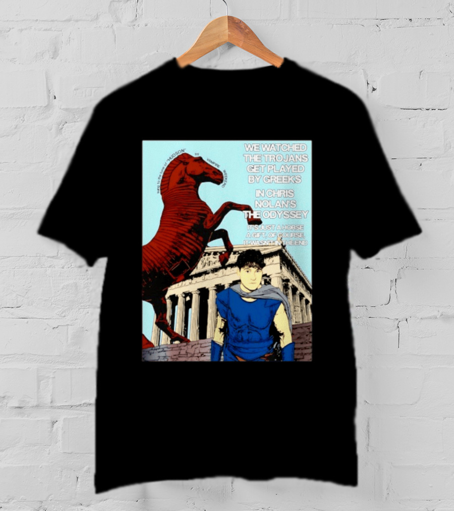 We Ed The Trojans Get Played By Greeks In Chris Nolan's The Odyssey Trojan Horse Parthenon Greek Mythology T-Shirt