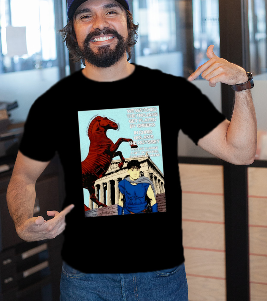 We Ed The Trojans Get Played By Greeks In Chris Nolan's The Odyssey Trojan Horse Parthenon Greek Mythology T-Shirt