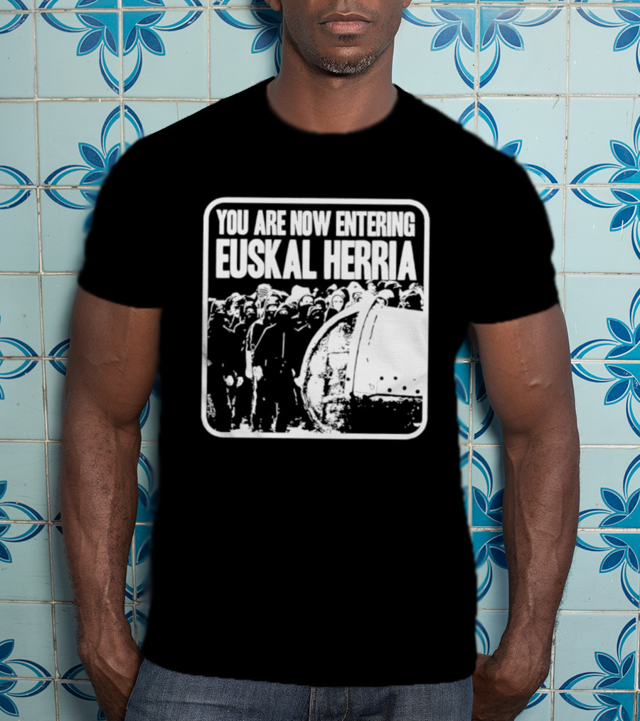 You Are Now Entering Euskal Herria Cosmic Tentacles Studio Edition Historic Basque Country Graffiti T-Shirt