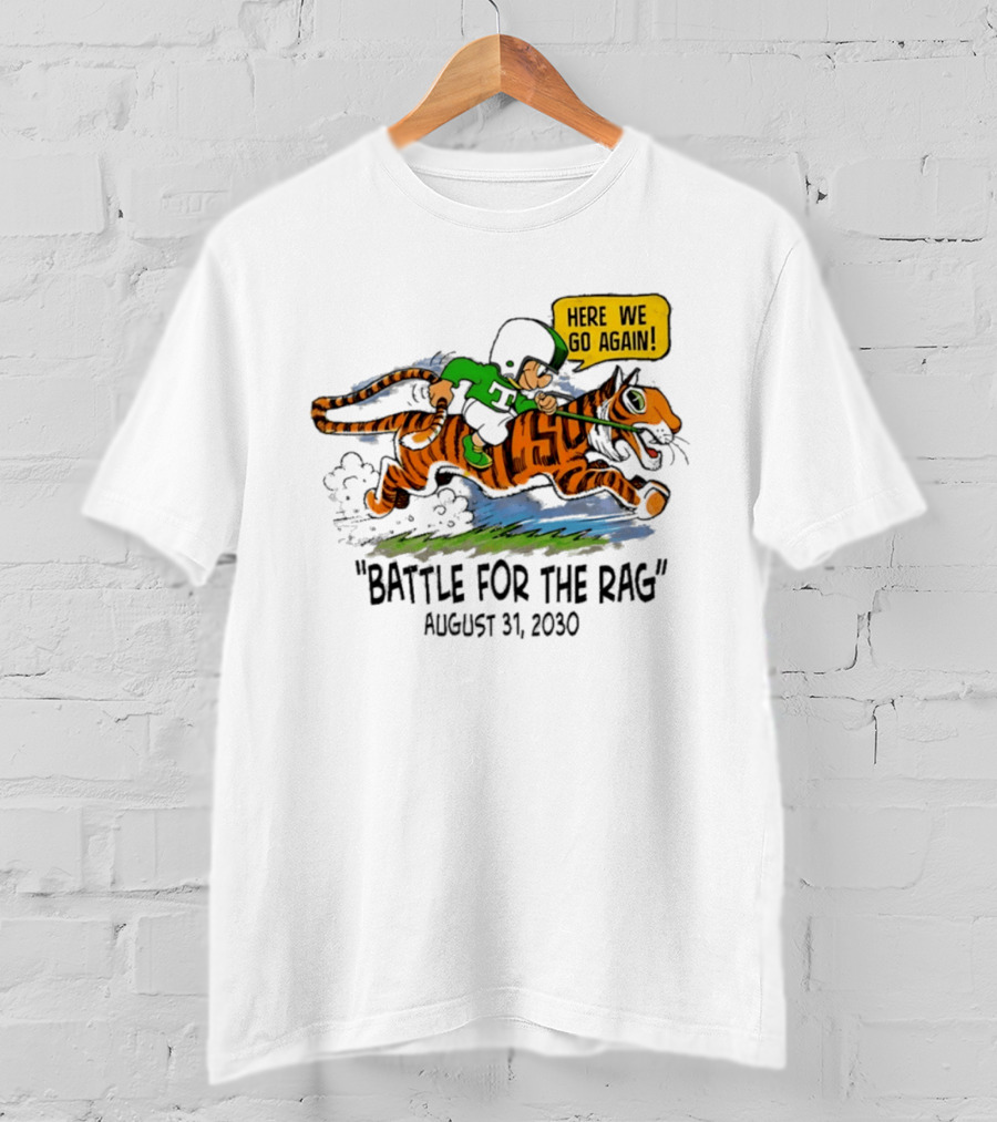 Battle For The Rag August 31 2030 Here We Go Again Riding Tiger Retro Cartoon T-Shirt