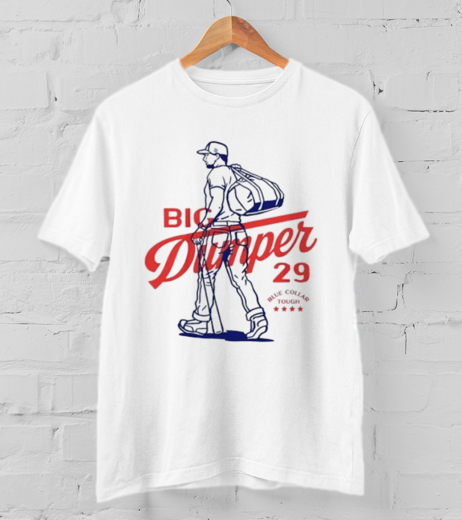 Big Dumper 29 Blue Collar Tough Baseball Player T-Shirt
