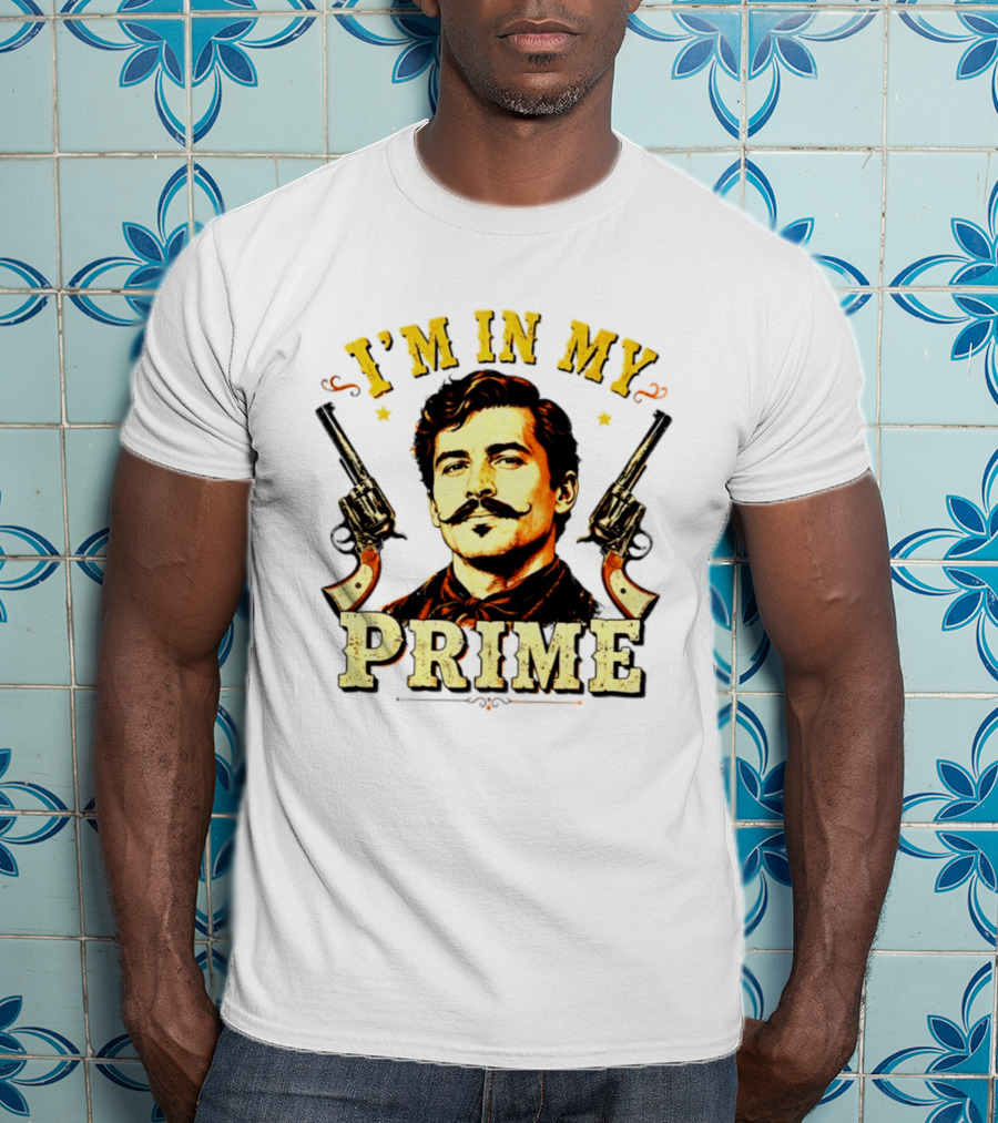 I'm In My Prime Western Cowboy T-Shirt