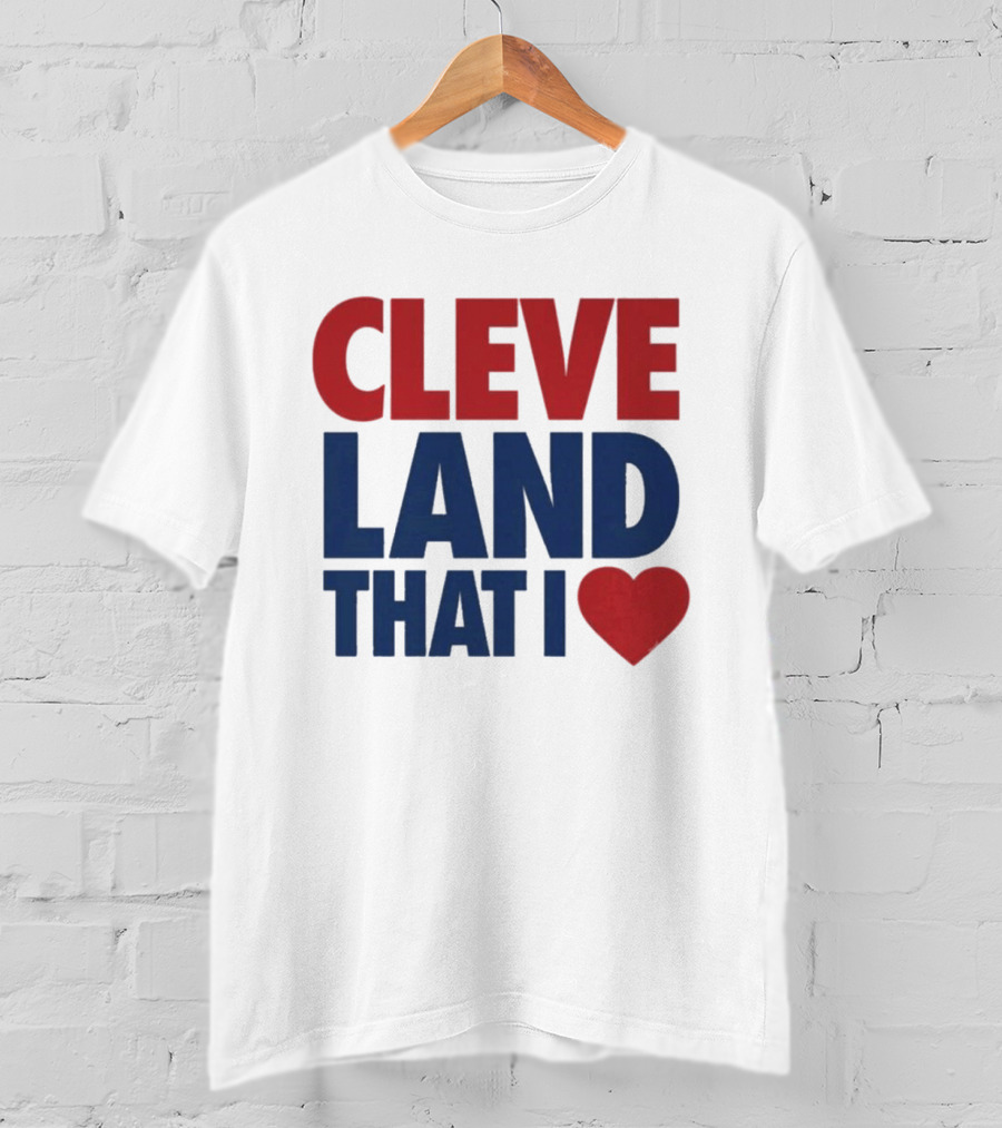 Cleveland That I Love Heart T-Shirt