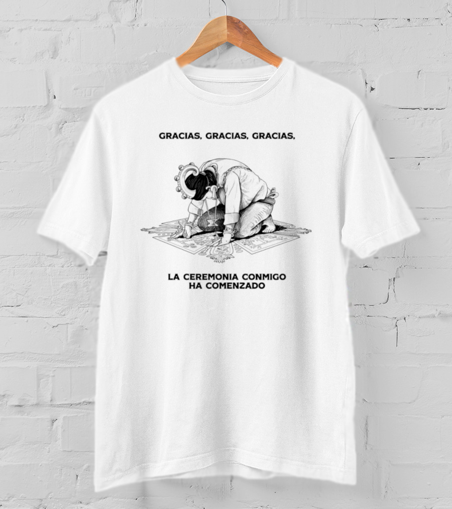 Gracias Gracias Gracias La Ceremonia Conmigo Ha Comenzado Retro Style Kneeling Figure T-Shirt