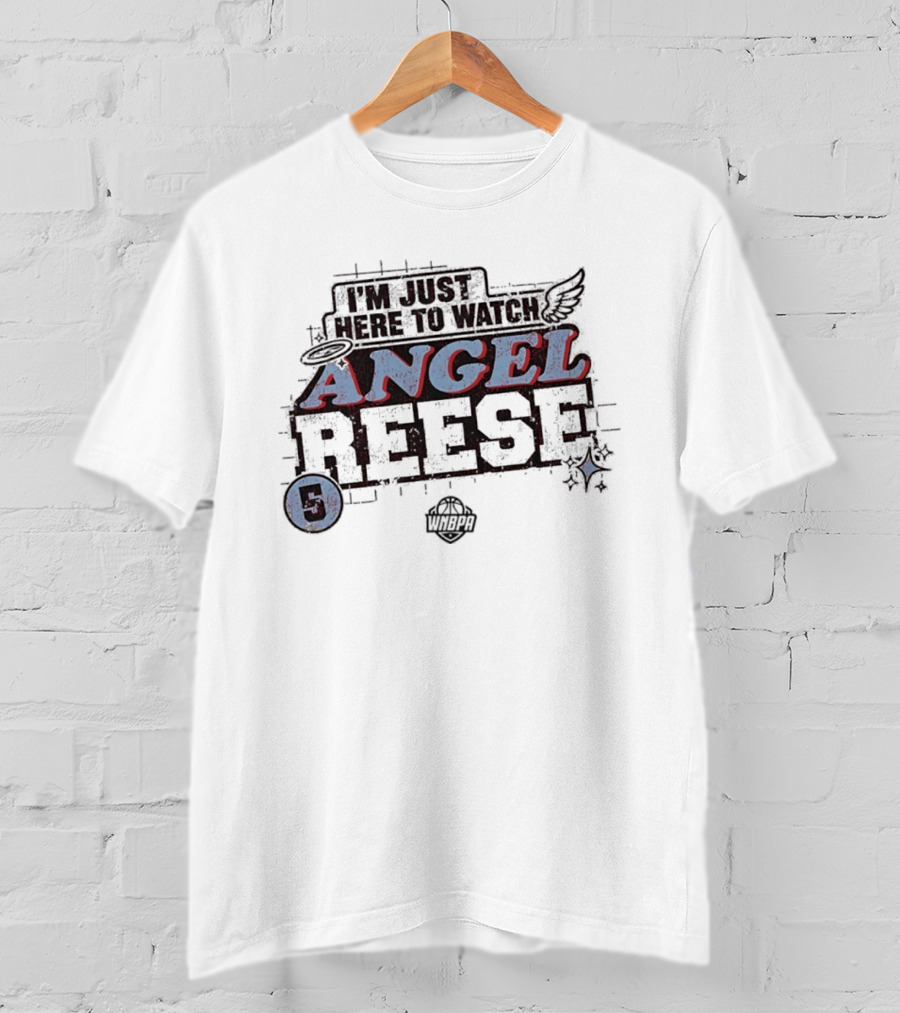 I'm Just Here To Angel Reese 5 WNBA T-Shirt