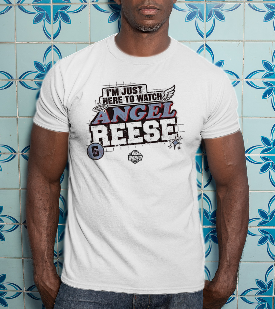 I'm Just Here To Angel Reese 5 WNBA T-Shirt