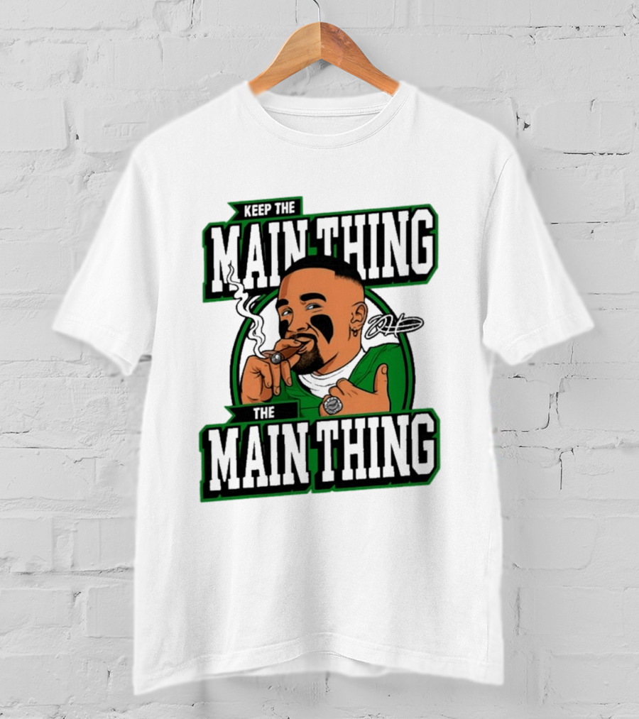 Keep The Main Thing Jalen Hurts Football Player T-Shirt
