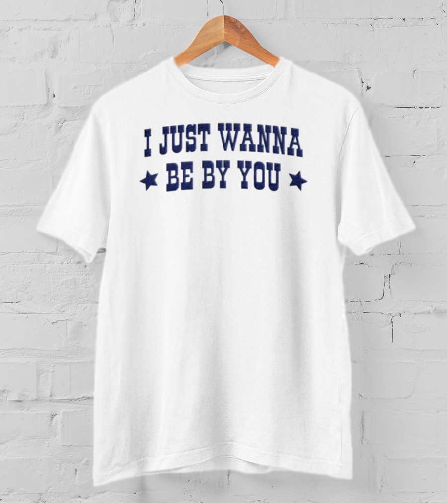 I Just Wanna Be By You Luke Combs Store Hat T-Shirt