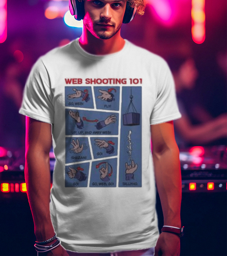 Web Shooting 101 Go Web Fly Up Up And Away Shazam Go Tallyho T-Shirt