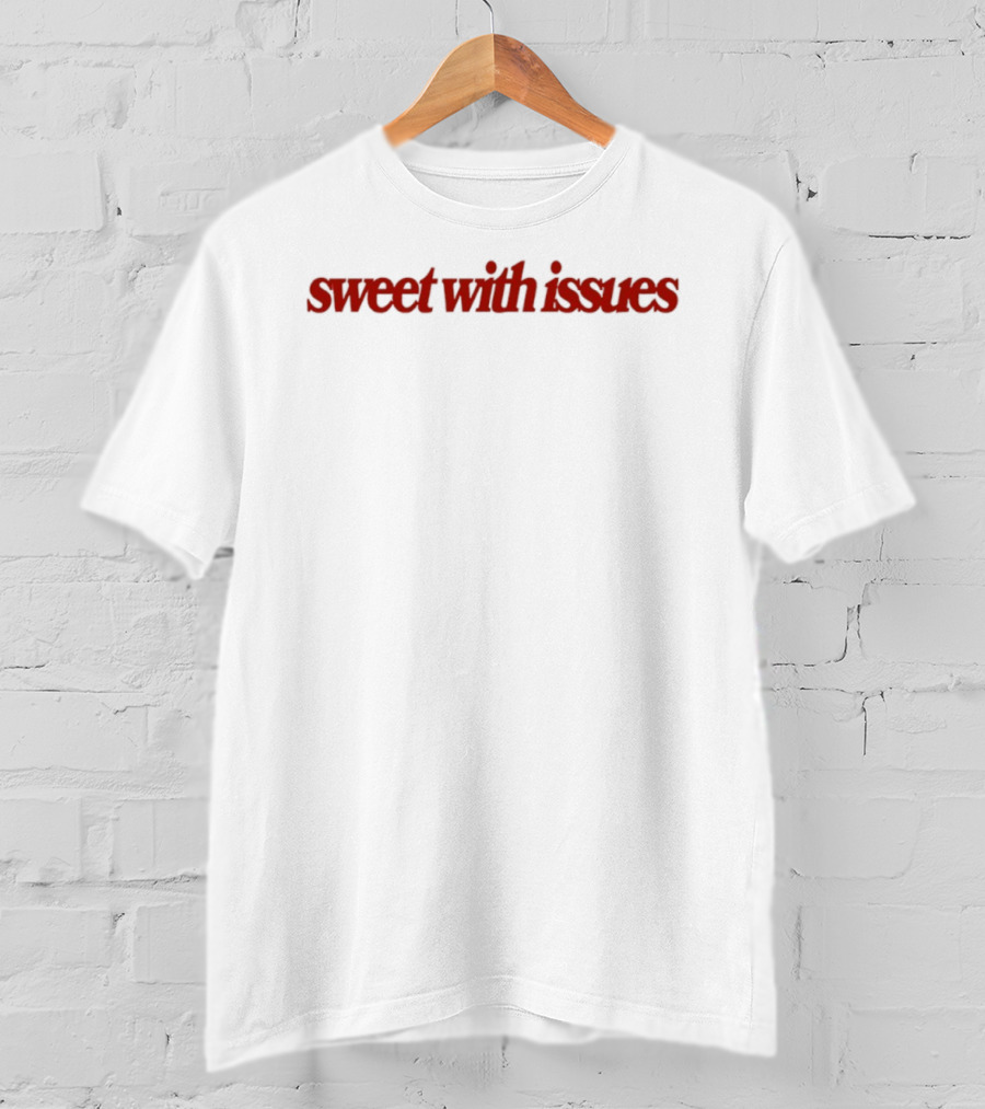 Sweet With Issues Quirky Bold Red T-Shirt