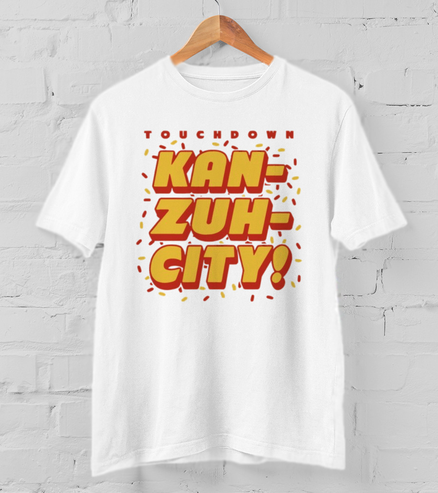 Touchdown Kan Zuh City Kansas City Chiefs Football 2026 T-Shirt