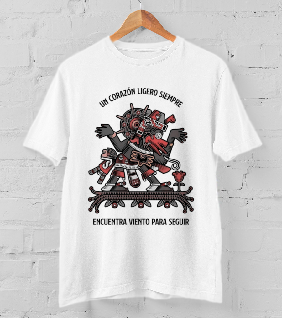 Un Corazón Ligero Siempre Encuentra Viento Para Seguir Aztec T-Shirt