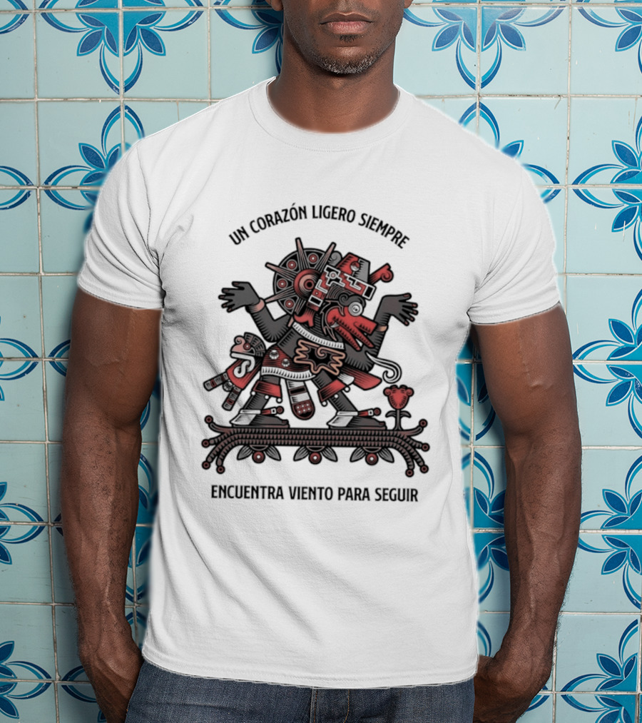 Un Corazón Ligero Siempre Encuentra Viento Para Seguir Aztec T-Shirt