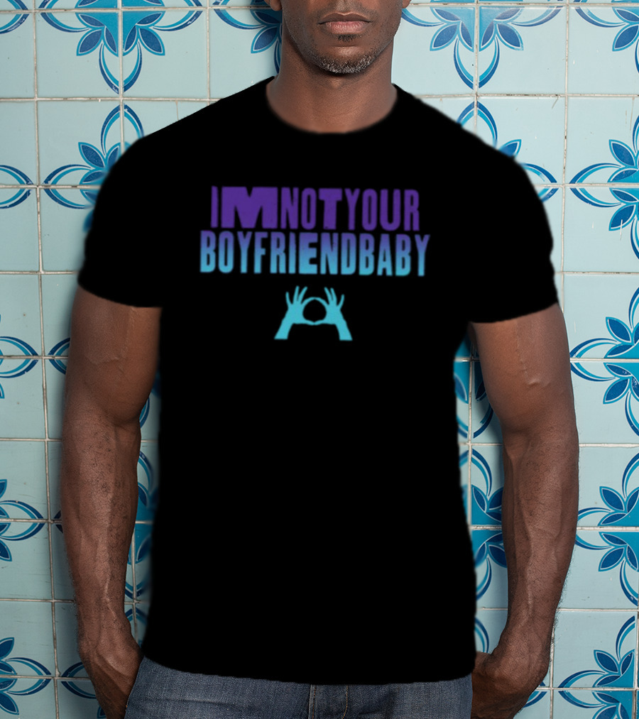 IMNOTYOUR Boyfriendbaby 3Oh3 Iminotyour T-Shirt