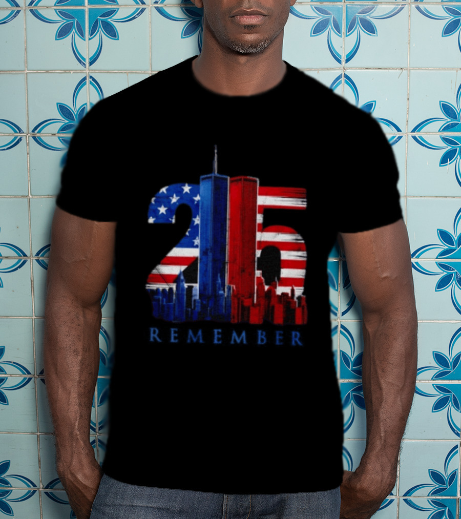 25th Anniversary Remember Twin Towers American Flag T-Shirt