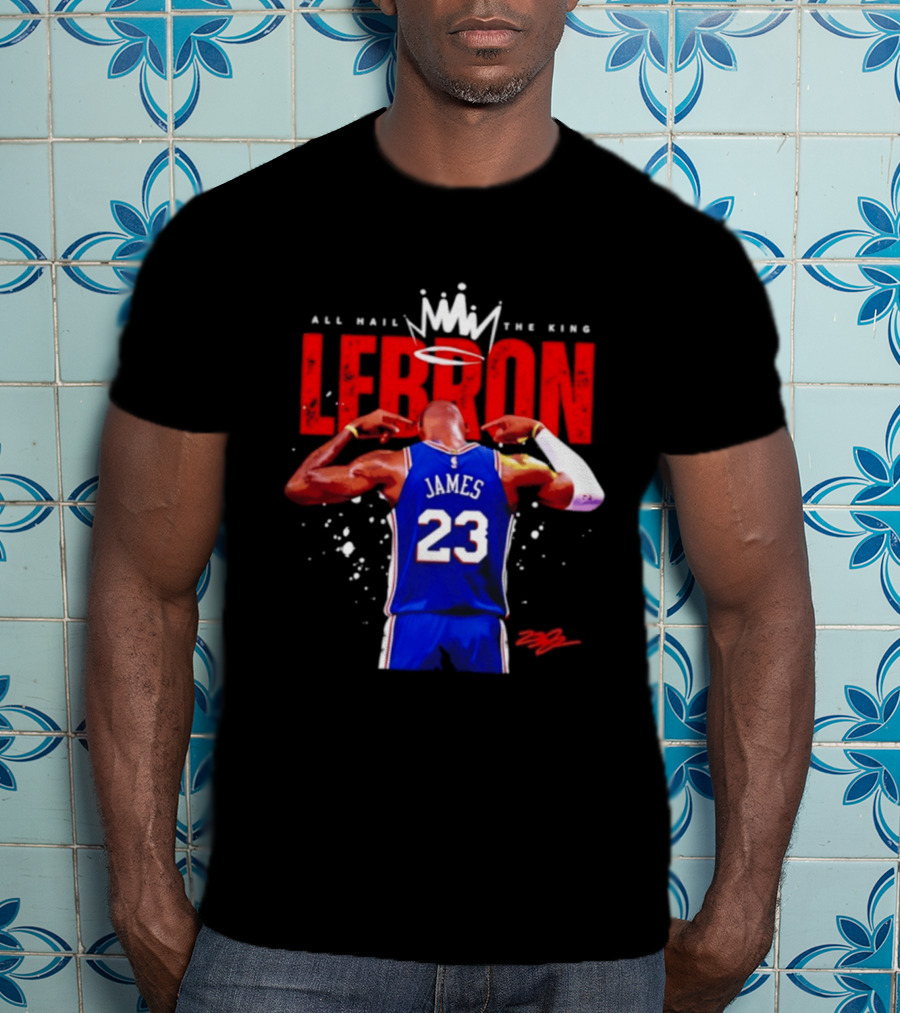 All Hail The King LeBron James 23 Basketball Legend T-Shirt