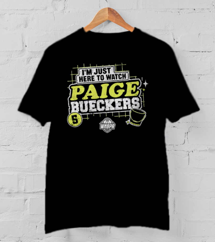 I'm Just Here To Paige Bueckers 5 Dallas Wings WNBA Basketball T-Shirt