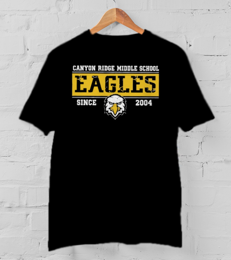 Canyon Ridge Middle School Eagles Since 2004 T-Shirt