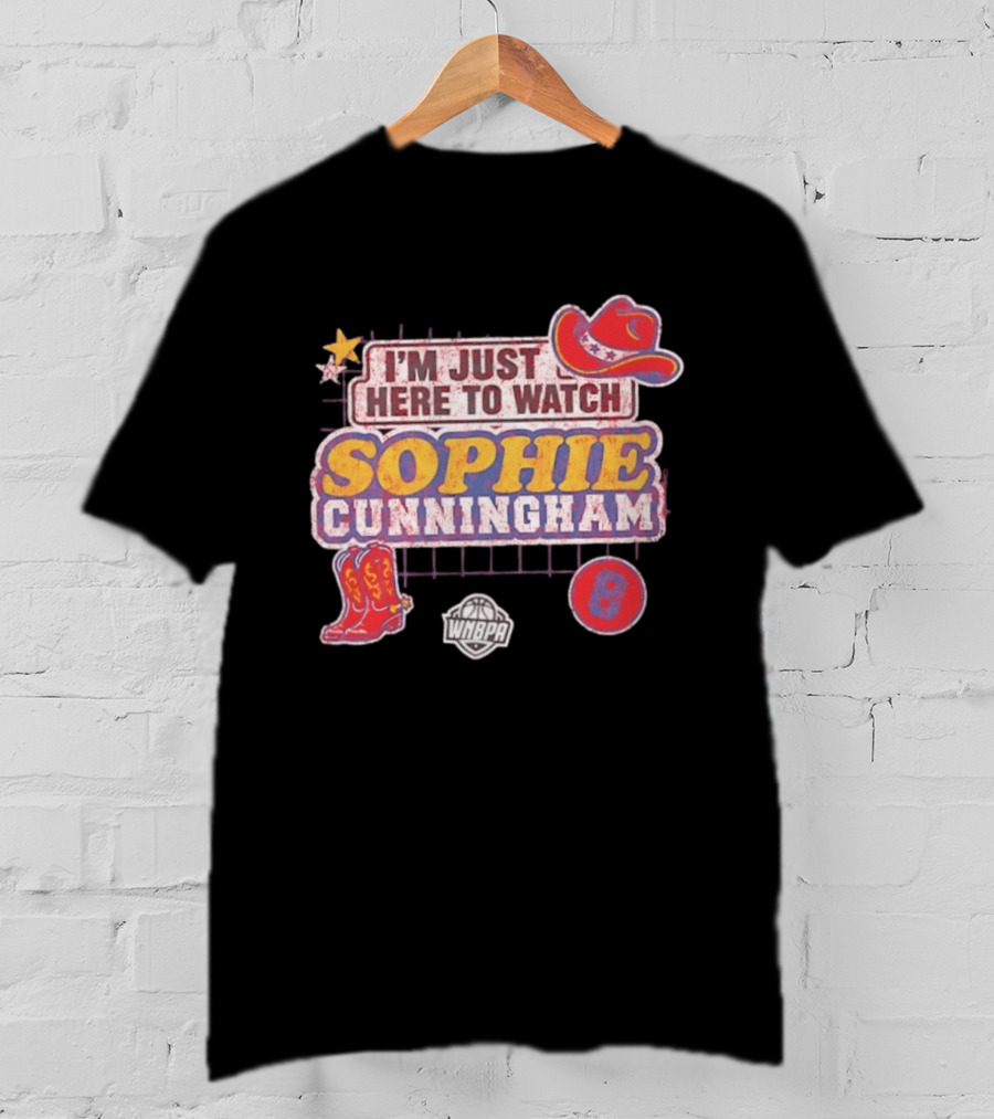 I'm Just Here To Sophie Cunningham WNBA Cowboys Hat Boots Star 8 T-Shirt