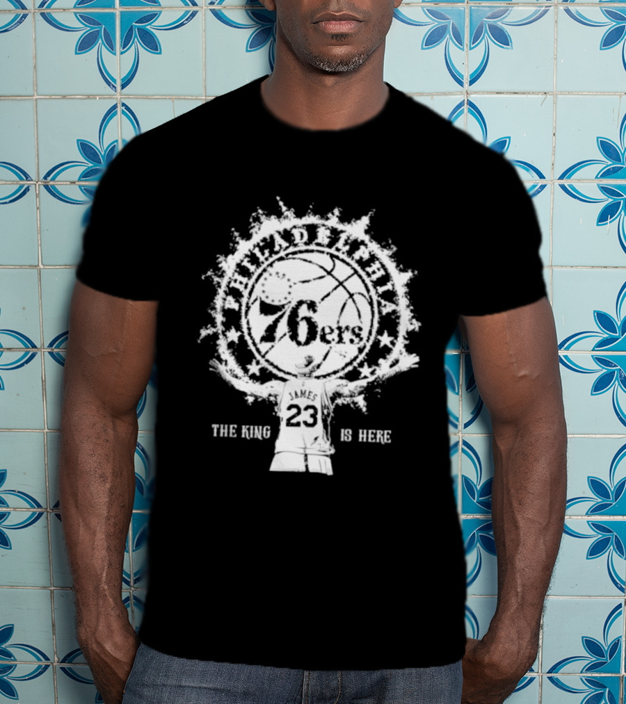 LeBron James 76ers 23 The King Is Here T-Shirt