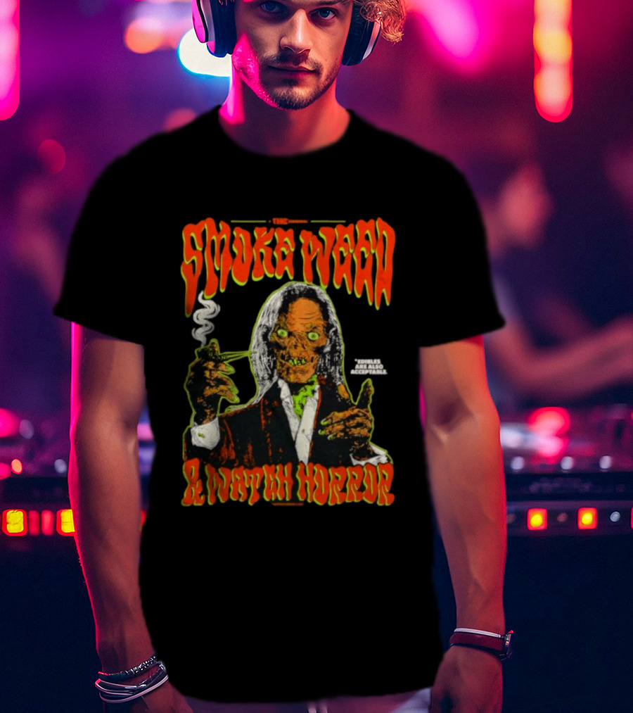 Smoke Weed And Horror With Edibles Are Also Acceptable Creepy Zombie T-Shirt