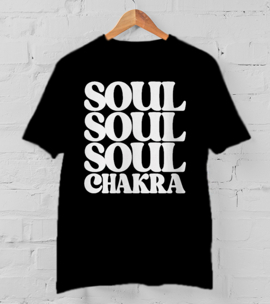 Soul Soul Soul Chakra Spiritual Energy Alignment T-Shirt