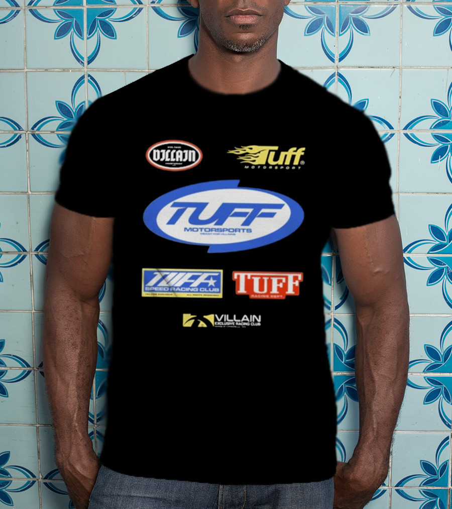 Tuffwraps Not Street Legal Tuff Motorsports Meant For Villains Racing Club Racing Dept Motorsports Villain Performance Systems T-Shirt