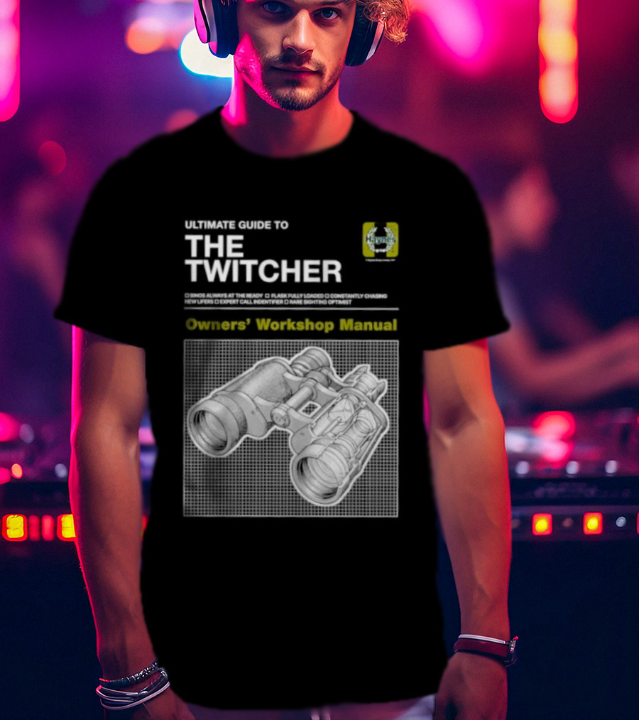 Ultimate Guide To The Twitcher Owners Workshop Manual Haynes Bird Ing Edition T-Shirt