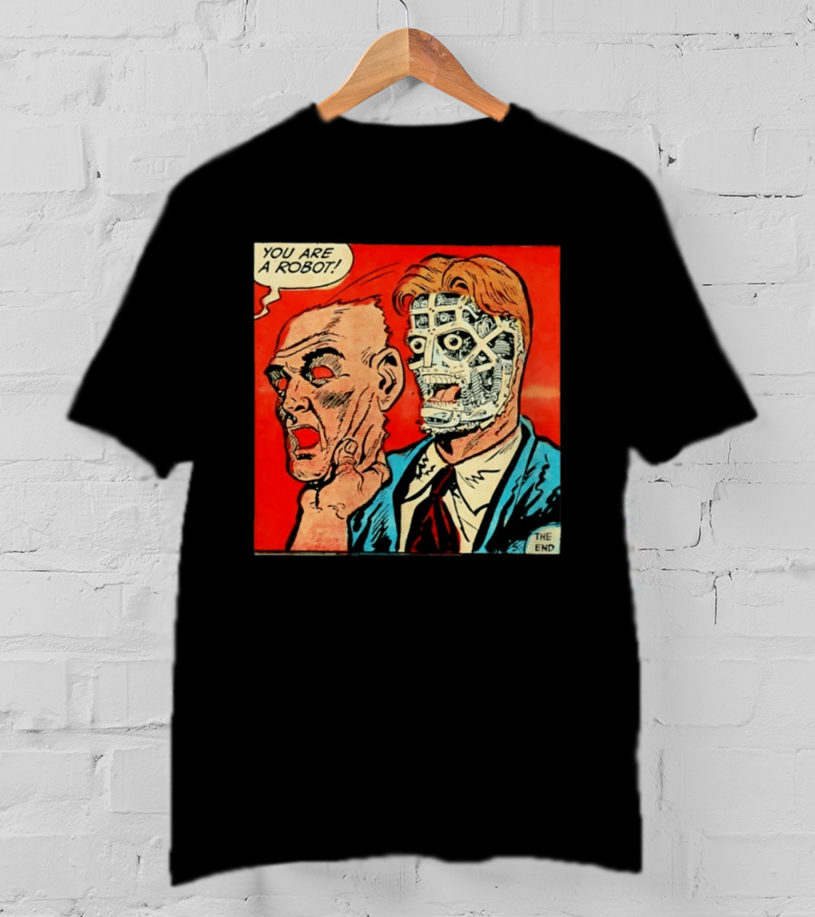You Are A Robot Comic Style Mask Reveal The End T-Shirt