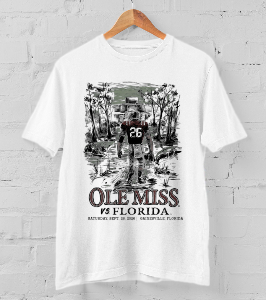 Ole Miss Vs Florida Saturday September 26 2026 Ben Hill Griffin Stadium T-Shirt