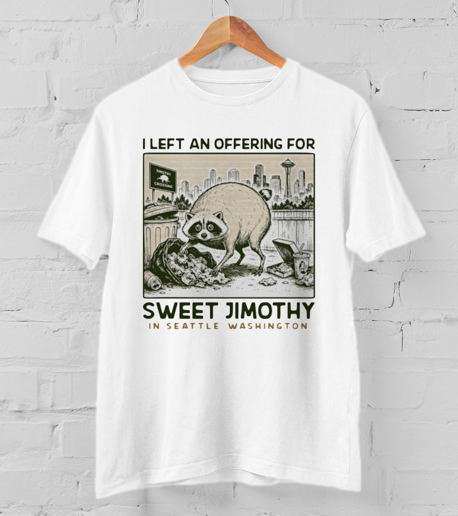 Sweet Jimothy Raccoon Offering In Seattle Washington With City Skyline T-Shirt