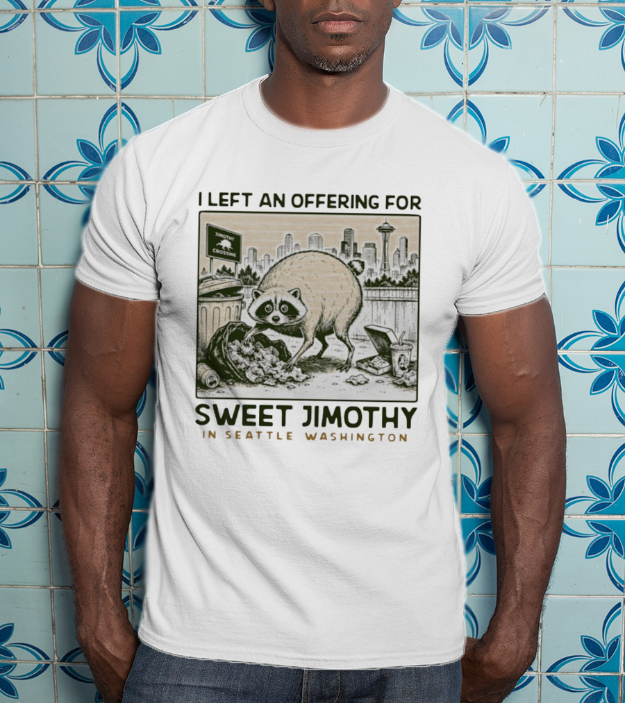 Sweet Jimothy Raccoon Offering In Seattle Washington With City Skyline T-Shirt