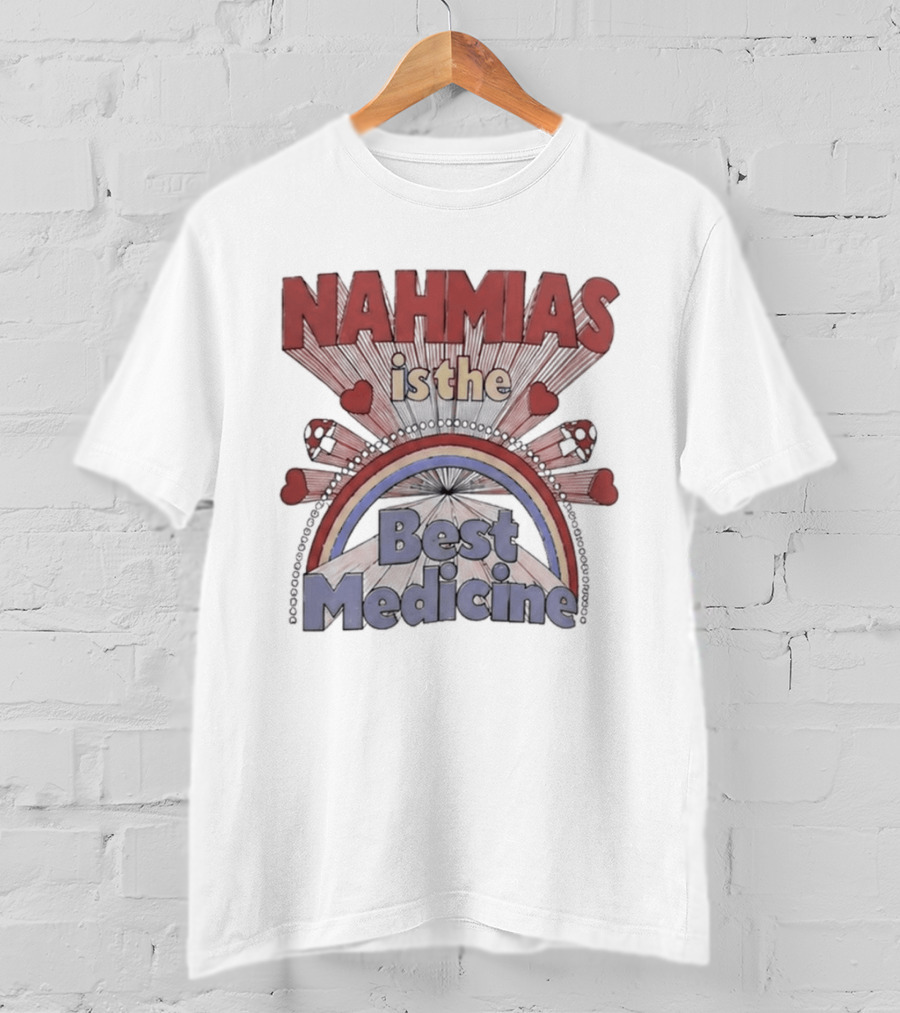 Nahmias Is The Best Medicine Rainbow Hearts T-Shirt