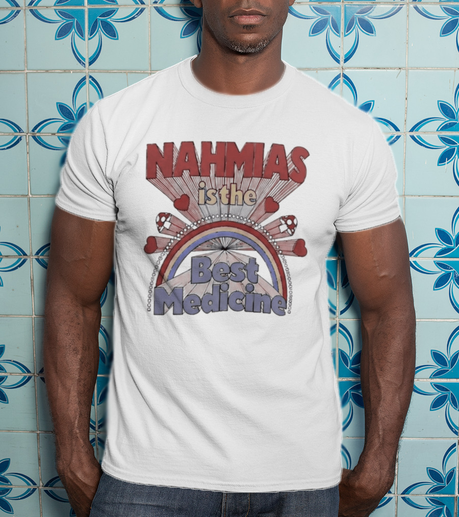 Nahmias Is The Best Medicine Rainbow Hearts T-Shirt