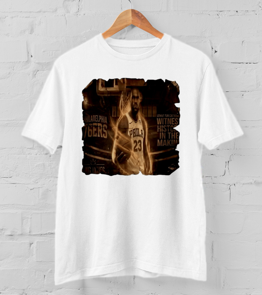 LeBron James Philadelphia 76ers Witness History In The Making King James 23 T-Shirt