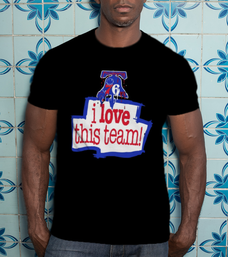 I Love This Team Philadelphia 76ers Basketball 23 LeBron James T-Shirt