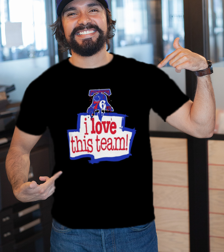 I Love This Team Philadelphia 76ers Basketball 23 LeBron James T-Shirt