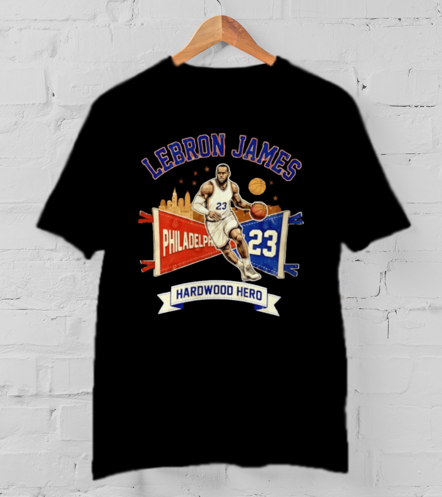 LeBron James 23 Philadelphia Basketball Skyline Hardwood Hero T-Shirt