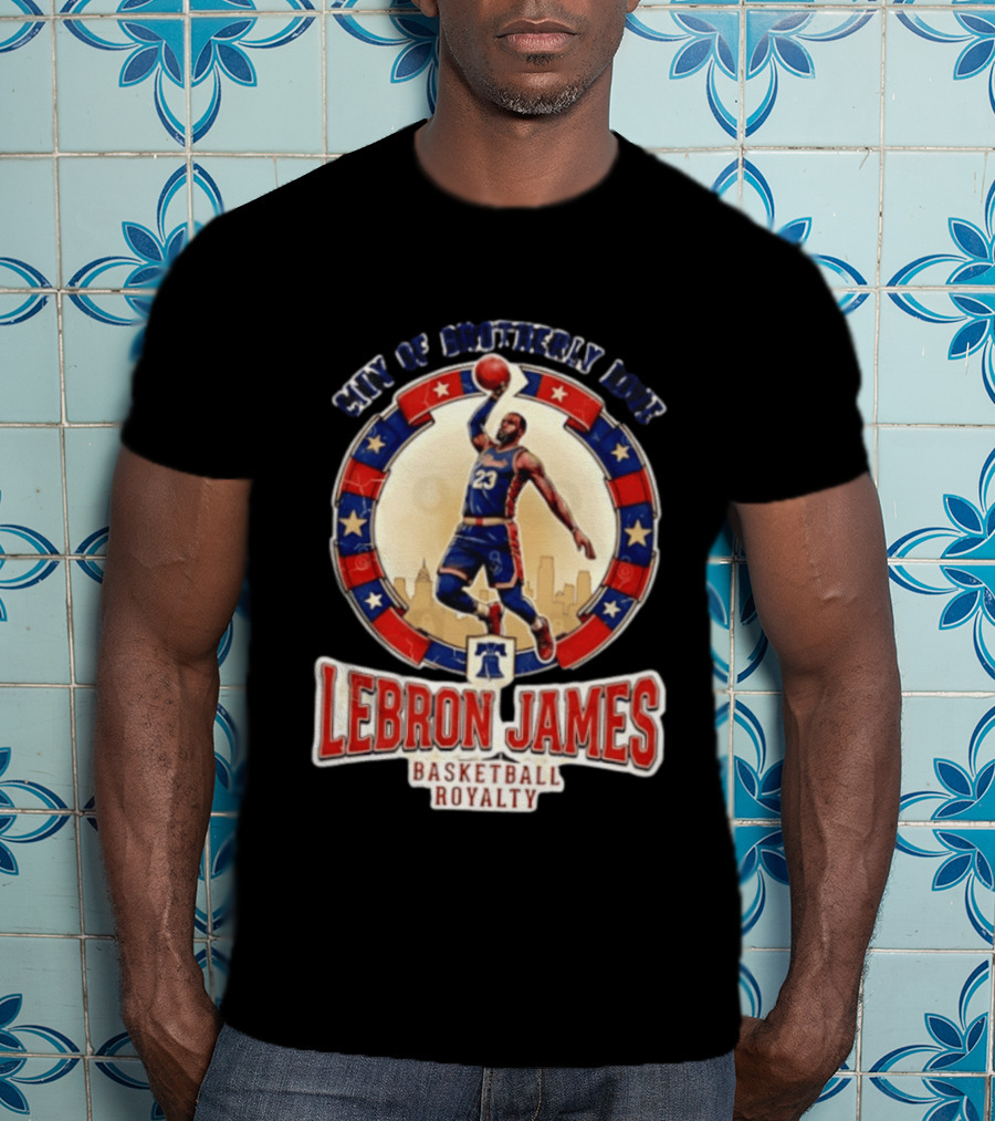 LeBron James City Of Brotherly Love Basketball Royalty Philly T-Shirt
