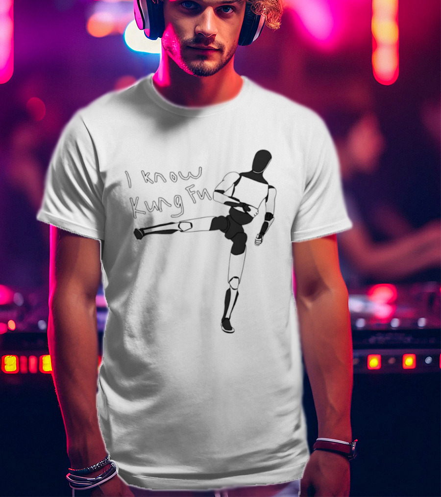 I Know Kung Fu Matrix Mannequin Neo Martial Arts Pose T-Shirt