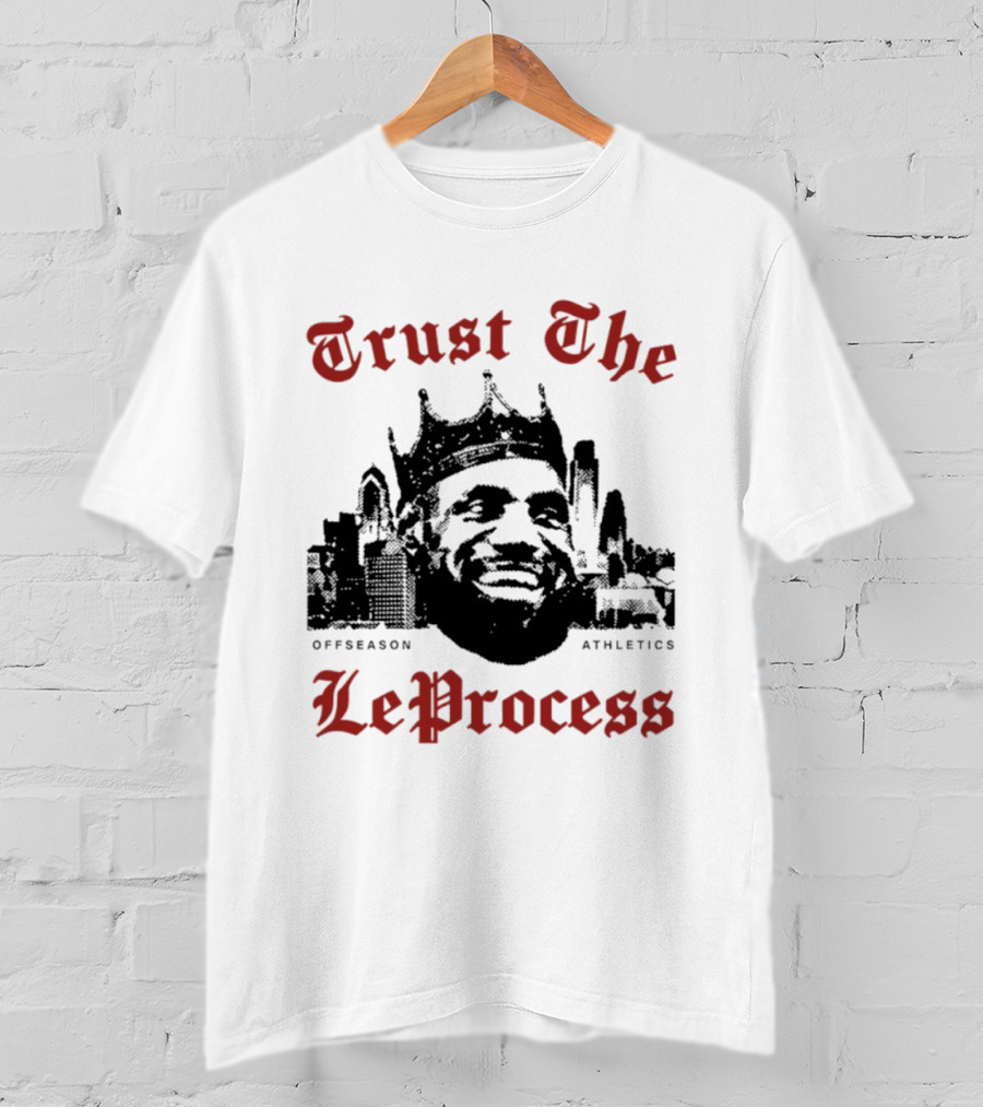 Trust The LeProcess Offseason Athletics Philadelphia Skyline T-Shirt