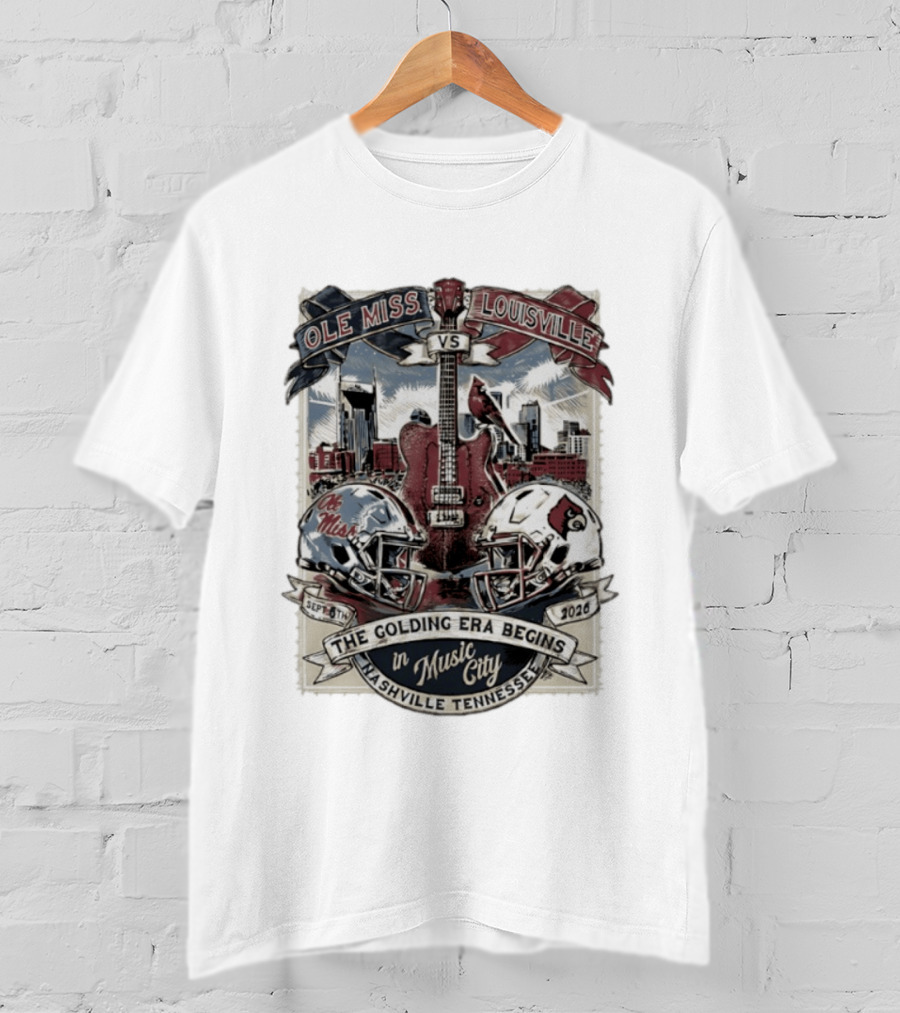 Ole Miss Vs Louisville September 6th 2026 The Golding Era Begins In Music City Nashville Tennessee T-Shirt
