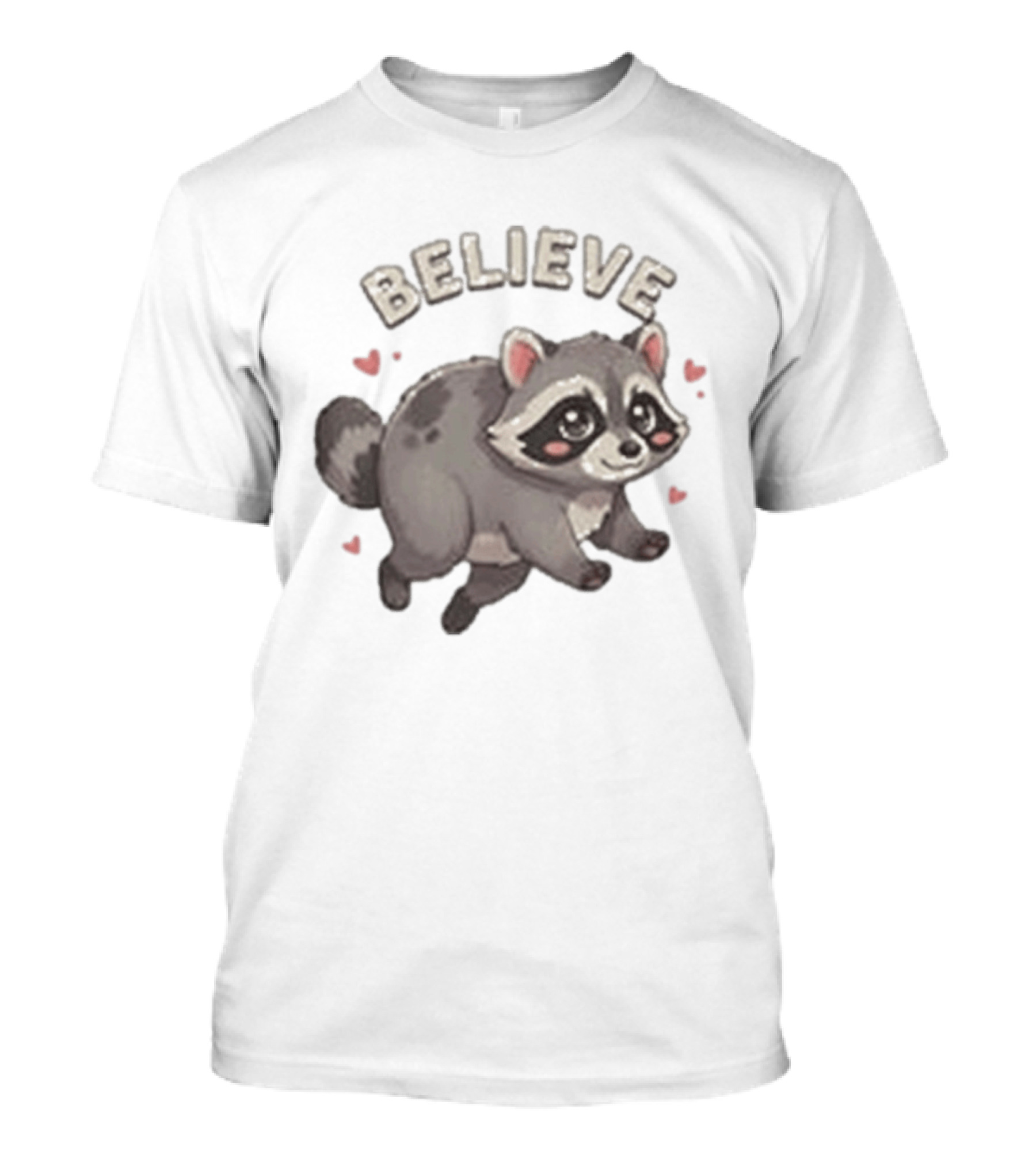 Believe Cute Raccoon Jimothy Hearts T-Shirt 