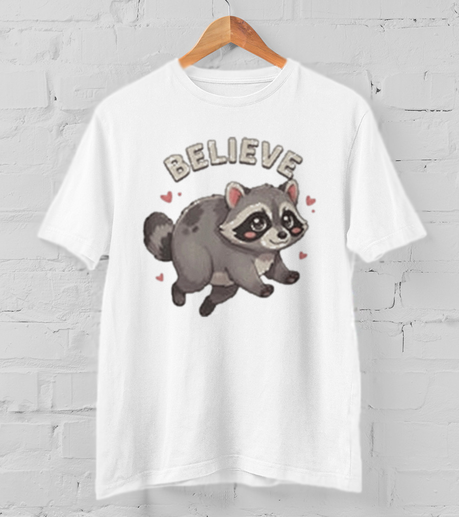Believe Cute Raccoon Jimothy Hearts T-Shirt