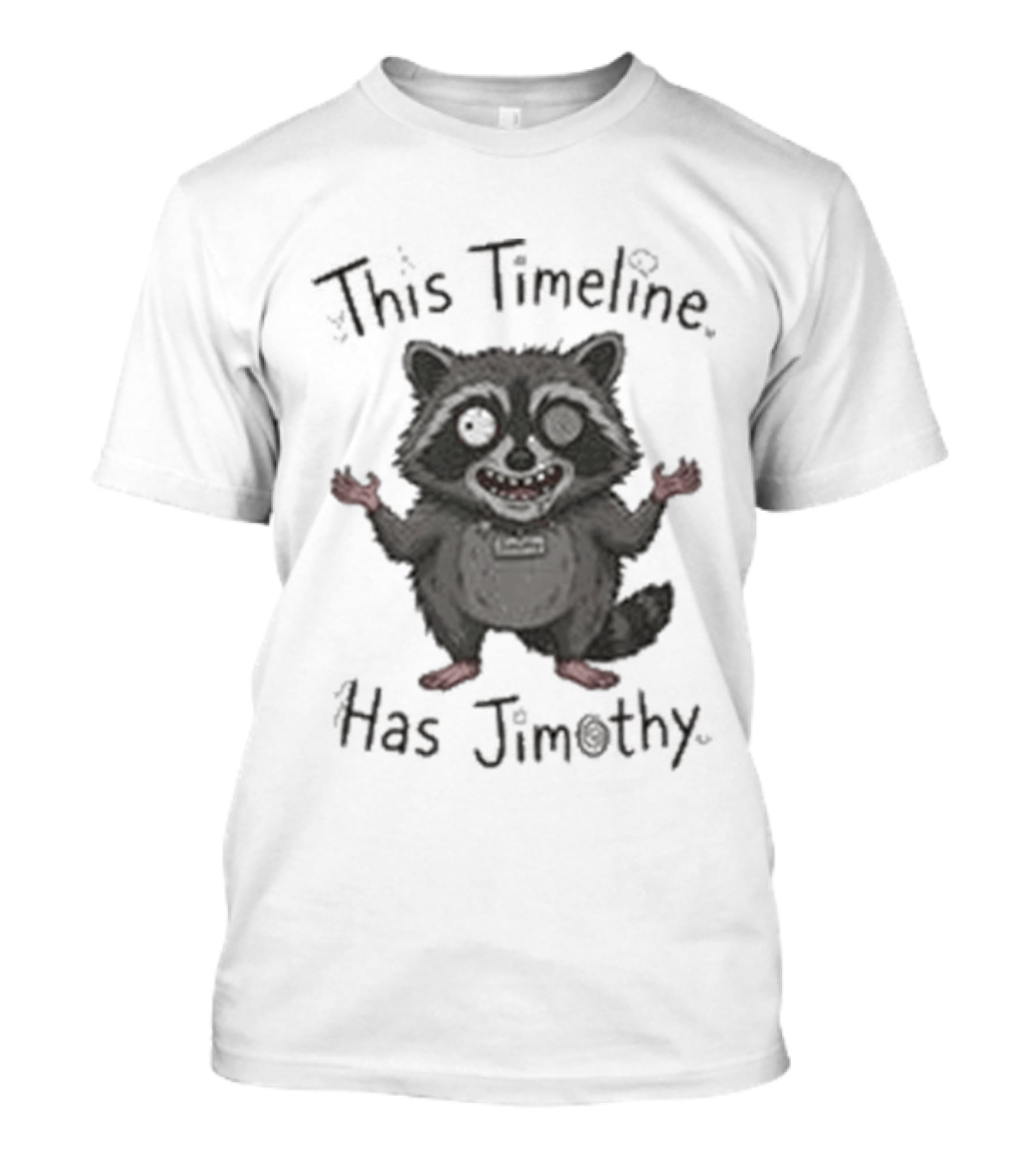 This Timeline Has Jimothy Viral Seattle Rac...T-Shirt This Timeline Has Jimothy Viral Seattle Rac...T-Shirt