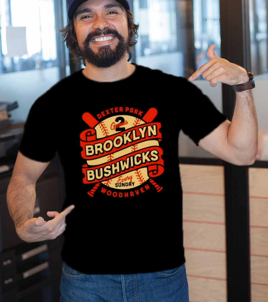 Dexter Park 2 Games Brooklyn Bushwicks Every Sunday Woodhaven T-Shirt