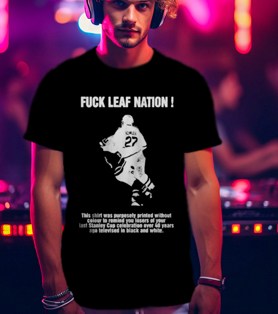 Fuck Leaf Nation Komley 27 Vintage Hockey Fan T-Shirt