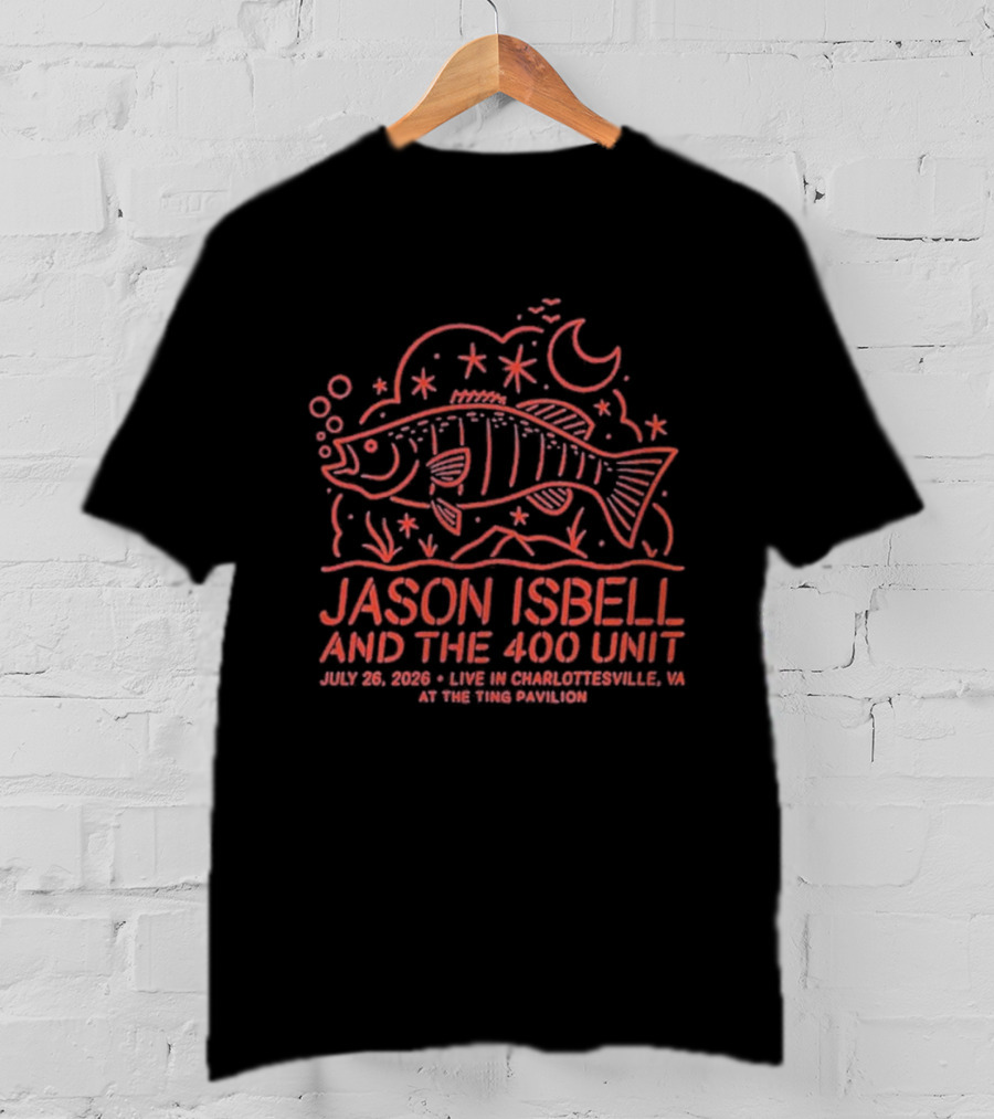Jason Isbell And The 400 Unit July 26 2026 Ting Pavilion Charlottesville VA Fish And Stars T-Shirt
