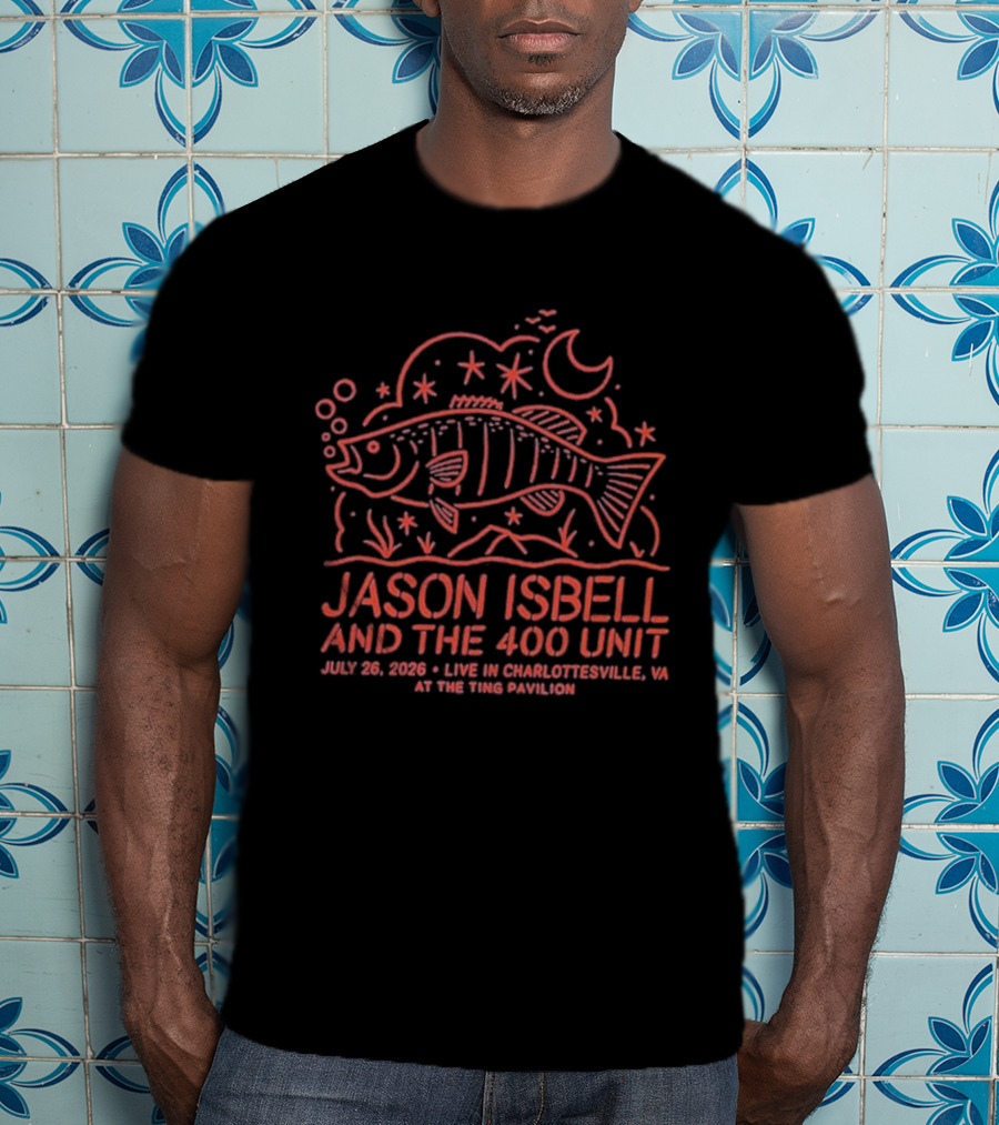 Jason Isbell And The 400 Unit July 26 2026 Ting Pavilion Charlottesville VA Fish And Stars T-Shirt