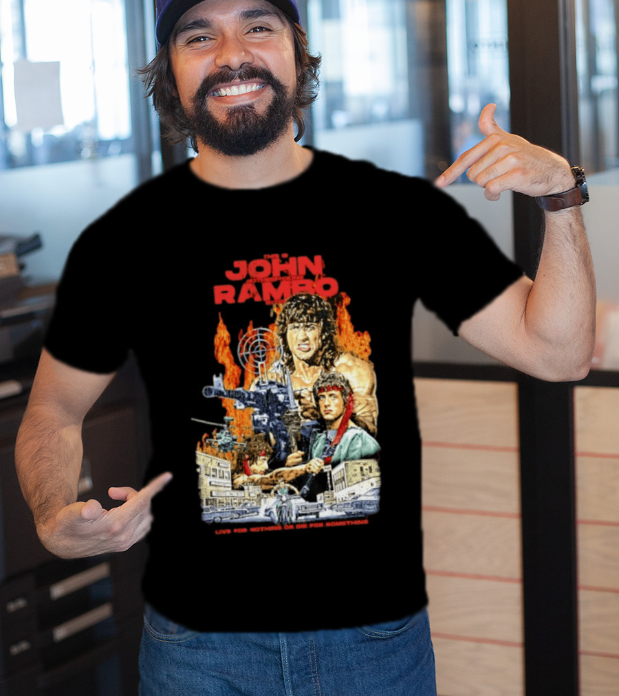 John Rambo Live For Nothing Or Die For Something Iconic Action Movie Art With Explosions And Gun Scenes T-Shirt